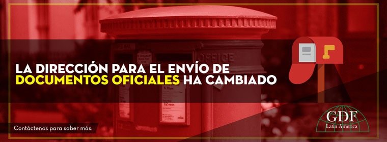 Aviso La dirección para enviar todos los documentos oficiales ha cambiado